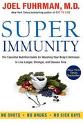 SUPER IMMUNITY: THE ESSENTIAL NUTRITION GUIDE FOR BOOSTING Y - MPHOnline.com