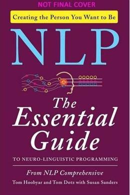 NLP: The Essential Guide to Neuro-Linguistic Programming - MPHOnline.com