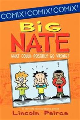 BIG NATE WHAT COULD POSSIBLY GO WRONG - MPHOnline.com