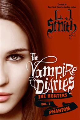 The Hunters: Phantom (The Vampire Diaries) - MPHOnline.com