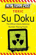 New York Post Toxic Su Doku: 150 Easy to Medium Puzzles - MPHOnline.com