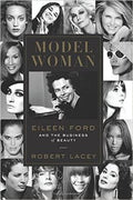 Model Woman: Eileen Ford and the Business of Beauty - MPHOnline.com