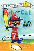 PETE THE CAT PLAY BALL (MY FIRST I CAN READ) - MPHOnline.com