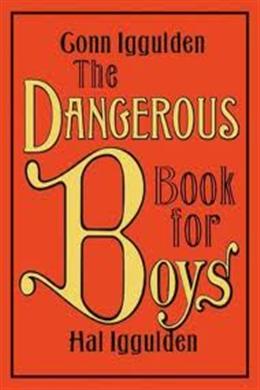 The Dangerous Book for Boys - MPHOnline.com