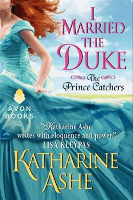 I Married the Duke: The Prince Catchers - MPHOnline.com