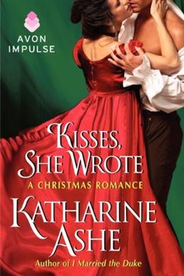 Kisses, She Wrote: A Christmas Romance (The Prince Catchers #1.5) - MPHOnline.com