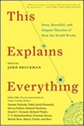 This Explains Everything: Deep, Beautiful, and Elegant Theories of How the World Works - MPHOnline.com