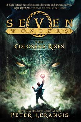 Seven Wonders #1:The Coloussus Rises - MPHOnline.com