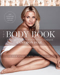 The Body Book: The Law of Hunger, the Science of Strength, and Other Ways to Love Your Amazing Body - MPHOnline.com