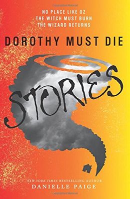 Dorothy Must Die Stories - MPHOnline.com