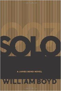 Solo: A James Bond novel - MPHOnline.com