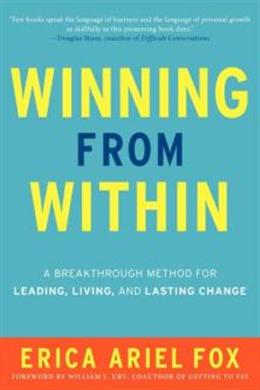 Winning from Within: A Breakthrough Method for Leading, Living, and Lasting Change - MPHOnline.com