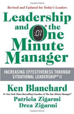 Leadership and the One Minute Manager Updated Ed: Increasing Effectiveness Through Situational Leadership II - MPHOnline.com