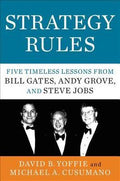 Strategy Rules: Five Timeless Lessons from Bill Gates, Andy Grove, and Steve Jobs - MPHOnline.com