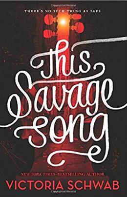 This Savage Song (Monsters Of Verity) - MPHOnline.com