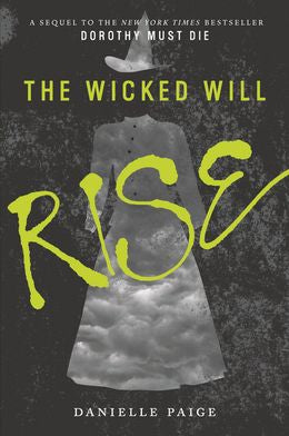 The Wicked Will Rise (Dorothy Must Die) - MPHOnline.com