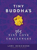 Tiny Buddha`s 365 Tiny Love Challenges - MPHOnline.com