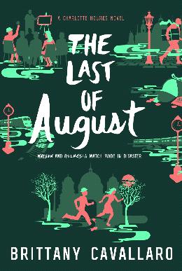 THE LAST OF AUGUST (CHARLOTTE HOLMES #2) - MPHOnline.com