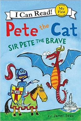 PETE THE CAT: SIR PETE THE BRAVE (I CAN READ! SHARED MY FIRS - MPHOnline.com