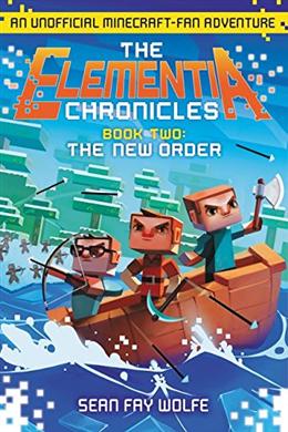 Elementia Chronicles Book 2: The New Order (US Ed.) - MPHOnline.com