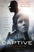Captive: The Untold Story of the Atlanta Hostage Hero - MPHOnline.com