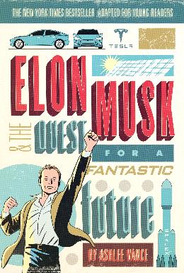 Elon Musk And The Quest For A Fantastic Future - MPHOnline.com