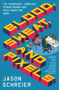 Blood, Sweat, And Pixels: Thetriumphant, Turbulent Stories - MPHOnline.com