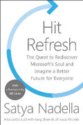 Hit Refresh: The Quest to Rediscover Microsoft's Soul and Imagine a Better Future for Everyone - MPHOnline.com