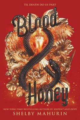 Blood & Honey (Serpent & Dove #2) (US) - MPHOnline.com