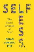 Selfless : The Social Creation of "You" - MPHOnline.com