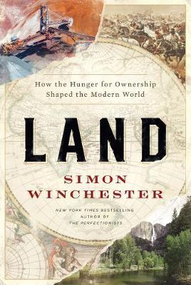 Land : How the Hunger for Ownership Shaped the Modern World - MPHOnline.com