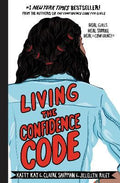 Living the Confidence Code : Real Girls. Real Stories. Real Confidence. - MPHOnline.com