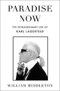 Paradise Now: The Extraordinary Life of Karl Lagerfeld - MPHOnline.com