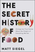 The Secret History of Food - MPHOnline.com