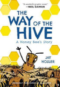 The Way of the Hive: A Honeybee's Story - MPHOnline.com