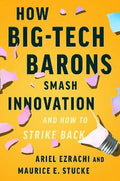How Big-Tech Barons Smash Innovation - MPHOnline.com
