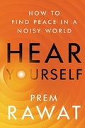 [Releasing 30 September 2021] Hear Yourself : How to Find Peace in a Noisy World - MPHOnline.com