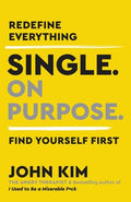 Single On Purpose : Redefine Everything. Find Yourself First. - MPHOnline.com