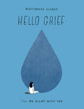 Hello Grief : I'll Be Right with You - MPHOnline.com