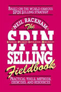 The S.P.I.N. Selling Fieldbook: Practical Tools, Methods, Exercises and Resources - MPHOnline.com
