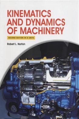 Kinematics and Design of Machinery, 5E - MPHOnline.com