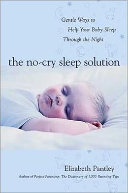 The No-Cry Sleep Solution: Gentle Ways to Help Your Baby Sleep Through the Night - MPHOnline.com