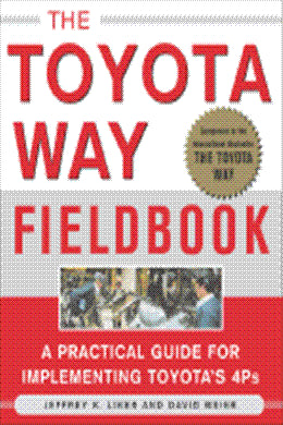 The Toyota Way Fieldbook: A Practical Guide For Implementing Toyota's 4Ps - MPHOnline.com