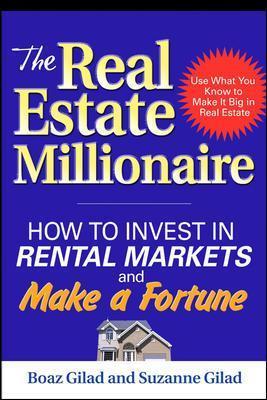 Real Estate Millionaire: How To Invest in Rental Markets And Make A Fortune - MPHOnline.com