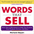 Words That Sell: More Than 6,000 Entries to Help You Promote Your Products, Services, and Ideas (Revised & Expanded) - MPHOnline.com