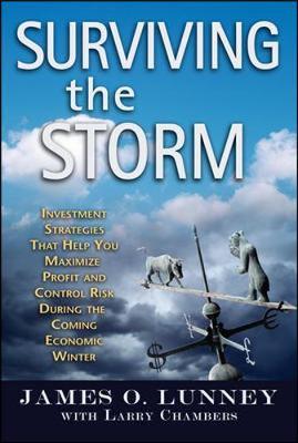 Surviving the Storm: Investment Strtegies That Help You Maximize Profit and Control Risk During the Coming Economic Winter - MPHOnline.com