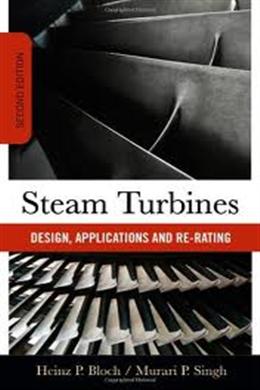 Steam Turbines: Design, Applications, and Re-Rating (2nd Edition) - MPHOnline.com