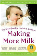 Breastfeeding Mother's Guide to Making More Milk - MPHOnline.com