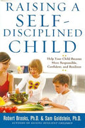 Raising a Self-Disciplined Child: Help Your Child Become More Responsible, Confident, and Resilient - MPHOnline.com