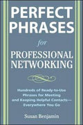 Perfect Phrases for Professional Networking: Hundreds of Ready-to-use Phrases for Meeting and Keeping Helpful Contacts- Everywhere You Go - MPHOnline.com